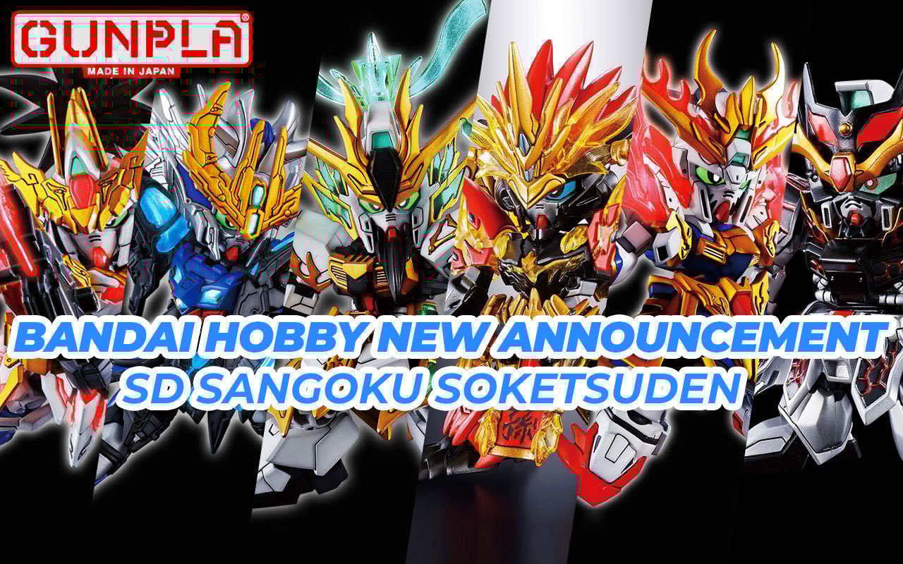 BANDAI Hobby New Announcement - SD Sangoku Soketsuden