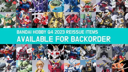 Hobby Q4 2023 Reissue items available for Backorder