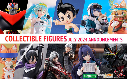 Collectible Figures July 2024 Announcements