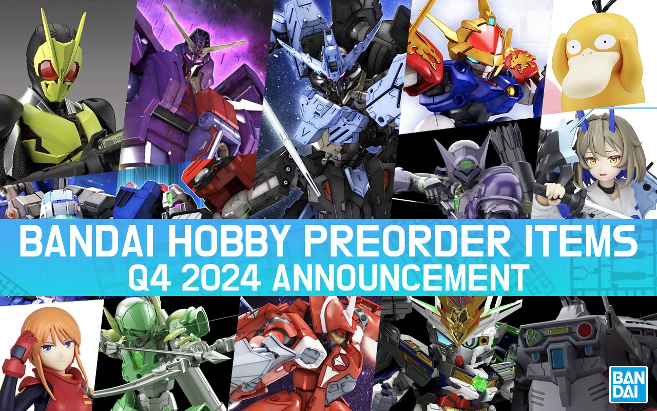 The latest Bandai Hobby items are now ready for pre-order! Q4 announcements arriving Jan - Mar 2025