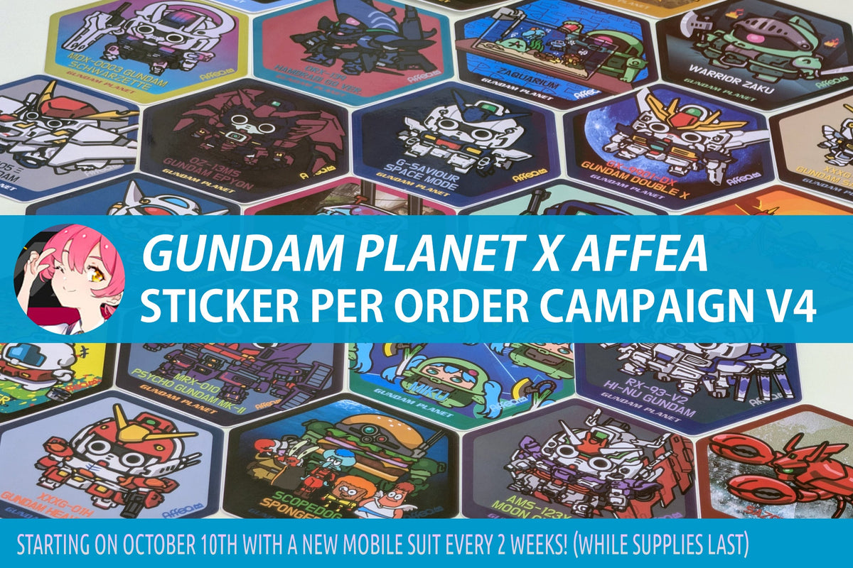 Season 4 of the Gundam Planet x Affea Sticker Per Order Campaign is on!