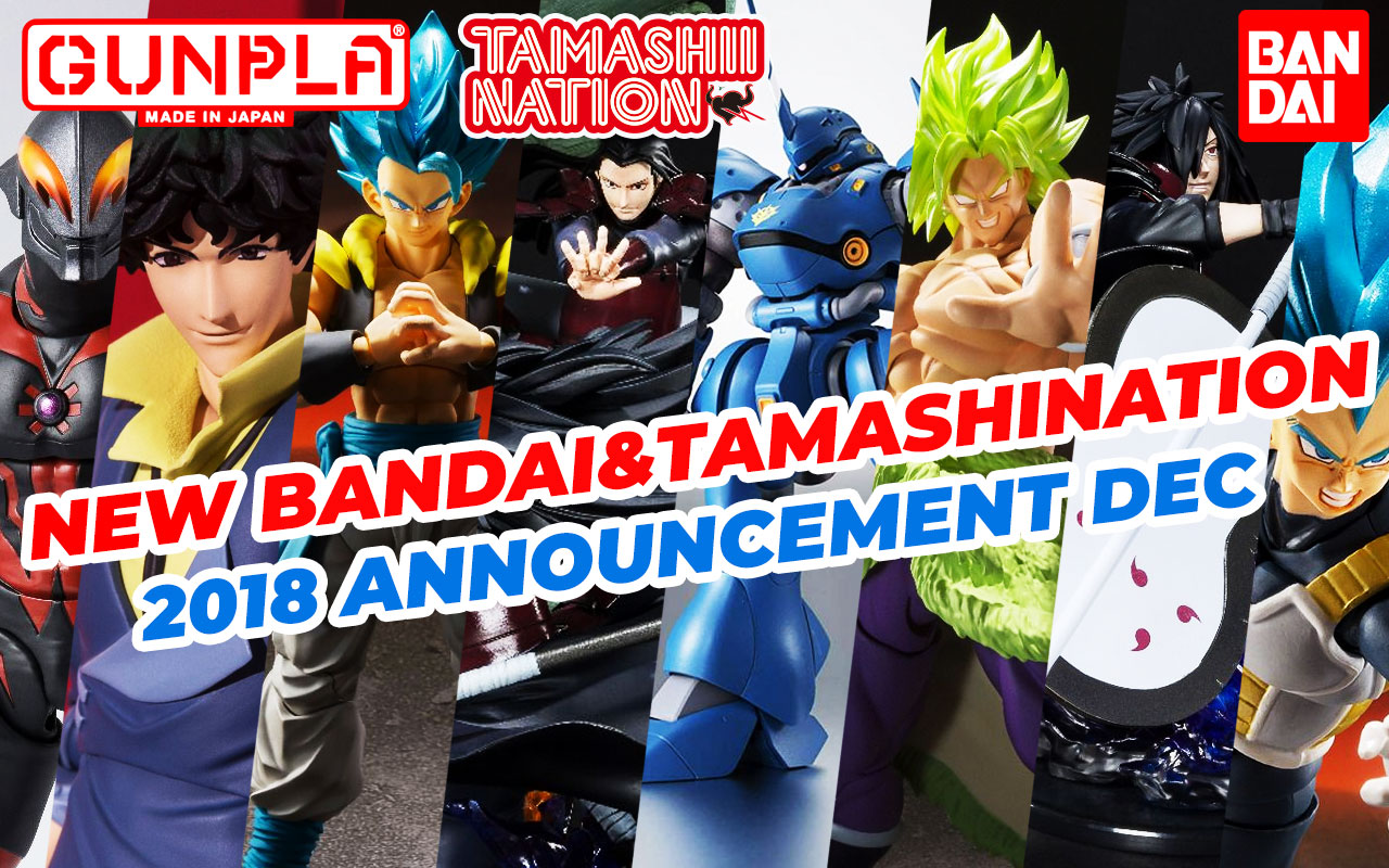 December 2018 New Bandai Tamashii Nations Announcement