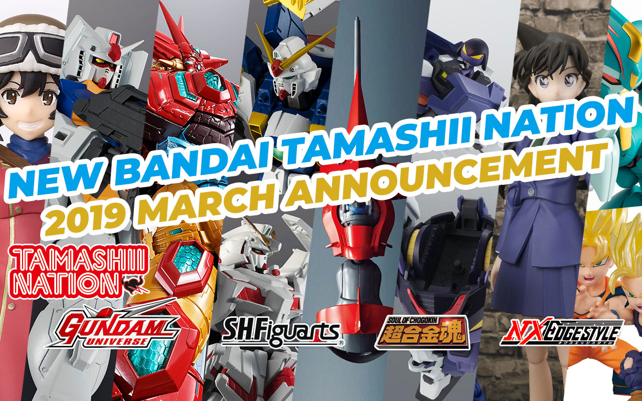 March 2019 New Bandai Tamashii Nations Announcement